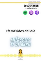 Efemérides Miércoles 17 de Abril 2024