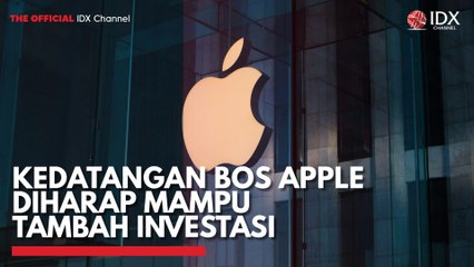 Kedatangan Bos Apple Diharap Mampu Tambah Investasi