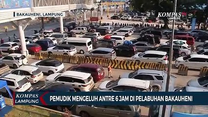 Pemudik Mengeluh Antre 6 Jam di Pelabuhan Bakauheni