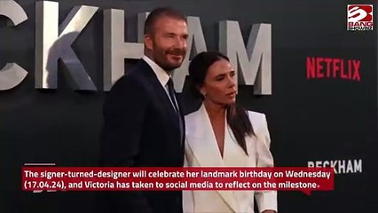 Victoria Beckham's 50th Birthday Milestone.