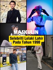Selebriti Lelaki Lahir Pada Tahun 1998