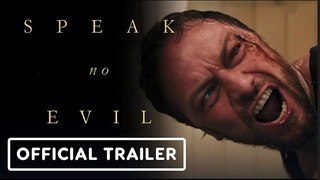 Speak No Evil | Official Trailer - James McAvoy, Mackenzie Davis