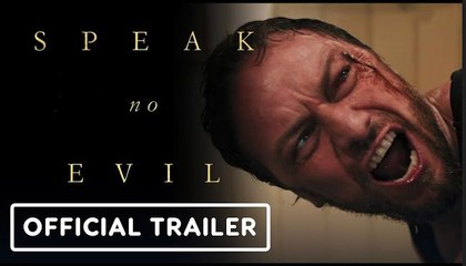 Speak No Evil | Official Trailer - James McAvoy, Mackenzie Davis