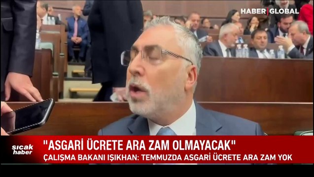 Bakan Işıkhan: Temmuzda asgari ücrete ara zam olmayacak