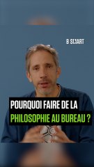 AU BOULOT ! - La philosophie en entreprise, à quoi ça sert ?