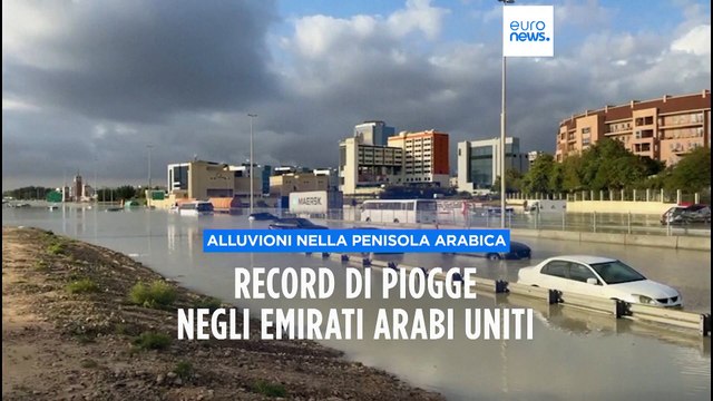 Crisi climatica: Dubai inondata da 142 mm di pioggia, 20 morti in Oman