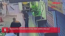 Yer: Esenyurt! Motosikletli iki kişi otele silahla ateş açtı