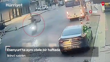 Esenyurt’ta aynı otele bir haftada ikinci saldırı
