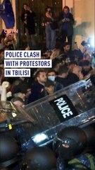 Police clash with protestors in Tbilisi