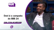 AUÊ - DAVI É O GRANDE CAMPEÃO DO BBB 24