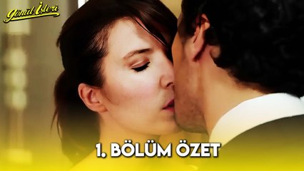 Gönül İşleri 1. Bölüm Özet