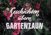 Geschichten übern Gartenzaun (DDR 1982–1983) E06-Hundstage