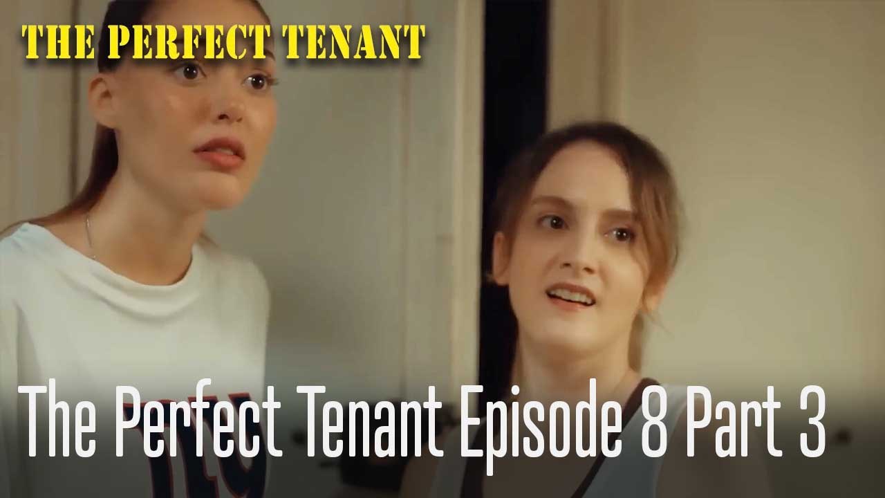 The Perfect Tenant  Episode 8 Part 3
