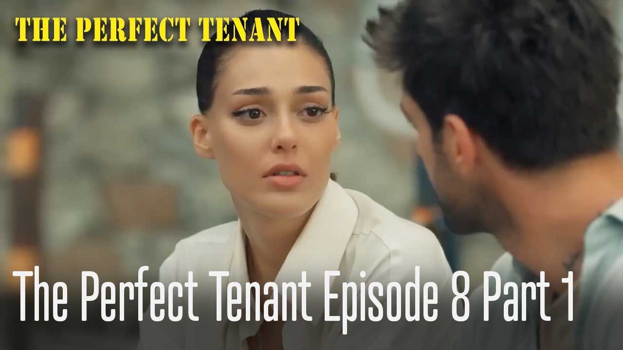 The Perfect Tenant  Episode 8 Part 1
