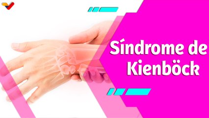 Buena Vibra | El Síndrome de Kienböck se presenta con dolor gradual en la muñeca