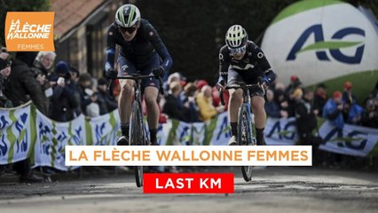 La Flèche Wallonne Femmes 2024 - Last Km