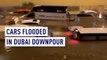 Vehicles flooded in Dubai downpour