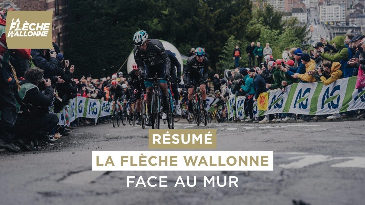 La Flèche Wallonne 2024 - Le Résumé Long - Face au mur