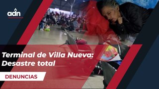 Terminal de Villa Nueva: Desastre total