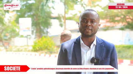 ’’L’atoté’’ produits aphrodisiaques désormais interdits de vente en Côte d’Ivoire- réactions et avis des populations