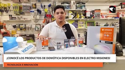 Conocé los productos de domótica disponibles en Electro Misiones