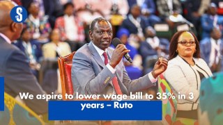 We aspire to lower wage bill to 35% in 3 years – Ruto