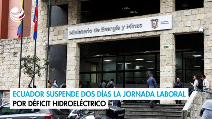 Ecuador suspende dos días la jornada laboral por déficit hidroeléctrico