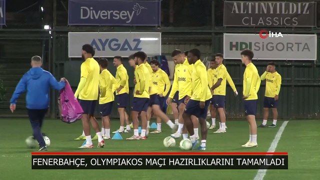 Fenerbahçe, Olympiakos maçı hazırlıklarını tamamladı