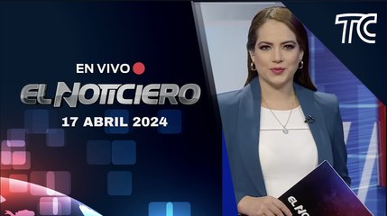 EN VIVO: Se suspende jornada laboral de jueves y viernes | El Noticiero: 17 abril 2024
