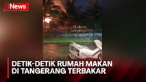 Tersambar Petir, Rumah Makan Berkonsep Saung di Tangerang Terbakar