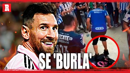 Messi SE 'BURLA' de los ABUCHEOS de la AFICIÓN de MONTERREY, REVELAN DESDE ARGENTINA