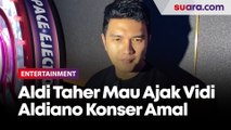 Aldi Taher Mau Ajak Vidi Aldiano Bikin Konser Amal Buat Sesama Penyintas Kanker