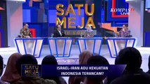 [FULL] Iran Serang Israel, Berdampak Seperti Apa Terhadap Indonesia? | SATU MEJA