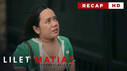 Lilet Matias, Attorney-At-Law: The child custody case comes to a close! (Weekly Recap HD)