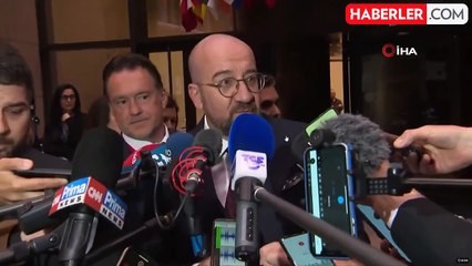 AB Konseyi Başkanı Charles Michel: Türkiye ile olumlu ilişkiler kurmak istiyoruz