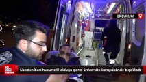 Erzurum'da liseden beri husumetli olduğu genci üniversite kampüsünde bıçakladı