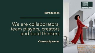 Concept Space: We are collaborators, team players, creators and bold thinkers