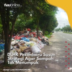 DLHK Pekanbaru Susun Strategi Agar Sampah Tak Menumpuk