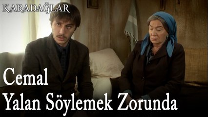 Cemal Yalan Söylemek Zorunda