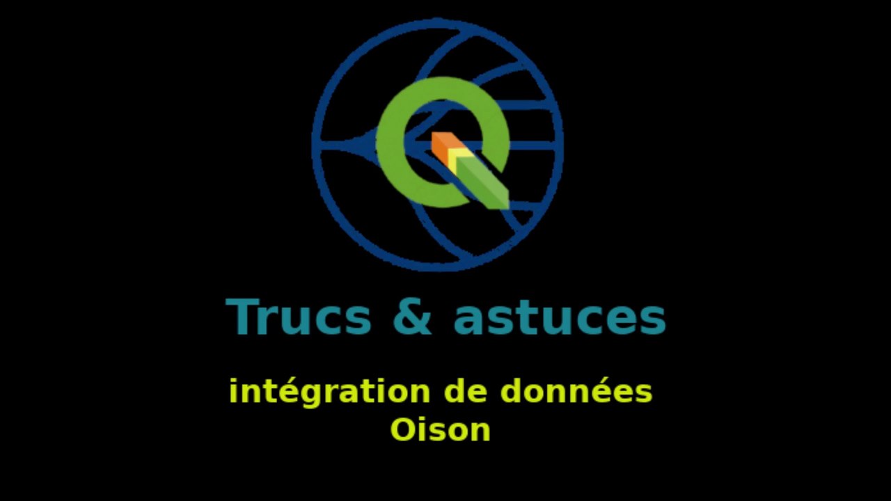trucs&Astuces: intégration de données Oison dans QGIS
