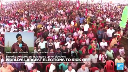 India set to begin the world's largest general elections