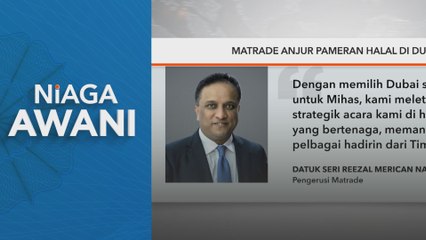 Matrade anjur pameran halal di Dubai