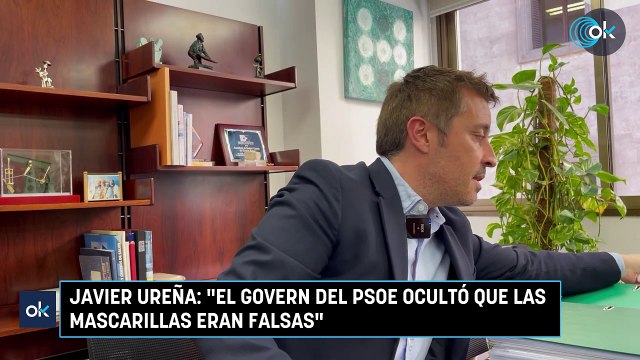 Javier Ureña: El Govern del PSOE ocultó que las mascarillas eran falsas