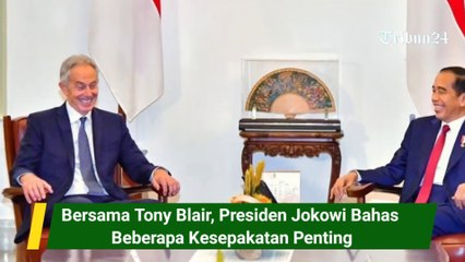 Bersama Tony Blair, Presiden Jokowi Bahas Beberapa Kesepakatan Penting