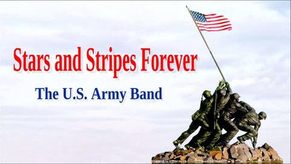 Stars and Stripes Forever- The US Army Band