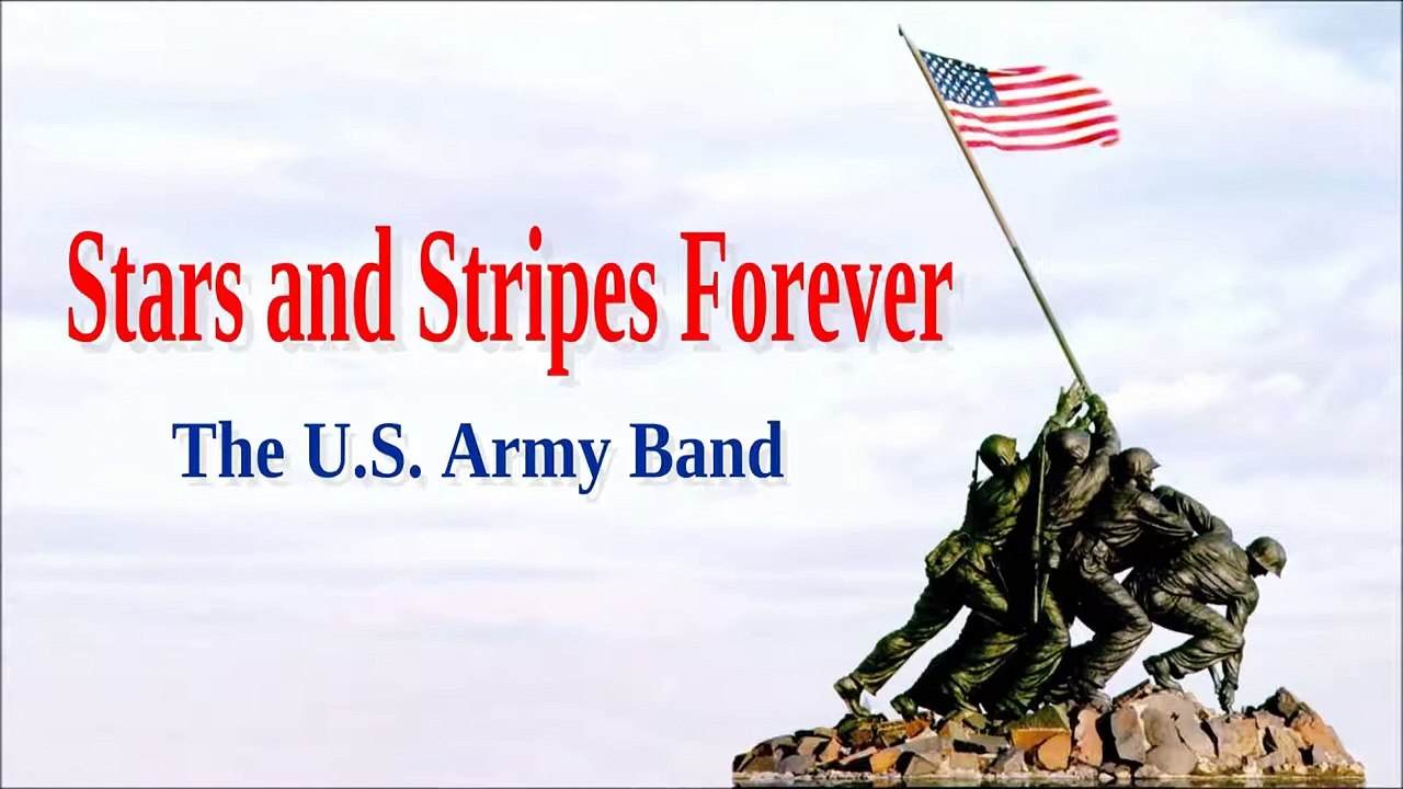 Stars and Stripes Forever- The US Army Band