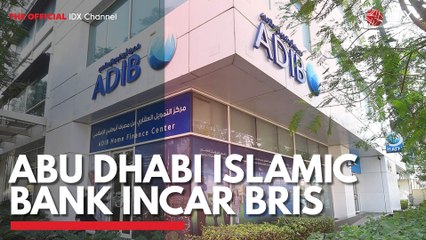 Abu Dhabi Islamic Bank Incar BRIS