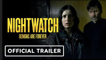Nightwatch: Demons Are Forever | Official Trailer - Nikolaj Coster-Waldau