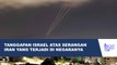 ISRAEL DAN AMERIKA RESPONS KETERLIBATAN IRAN DALAM SERANGAN DI ISRAEL