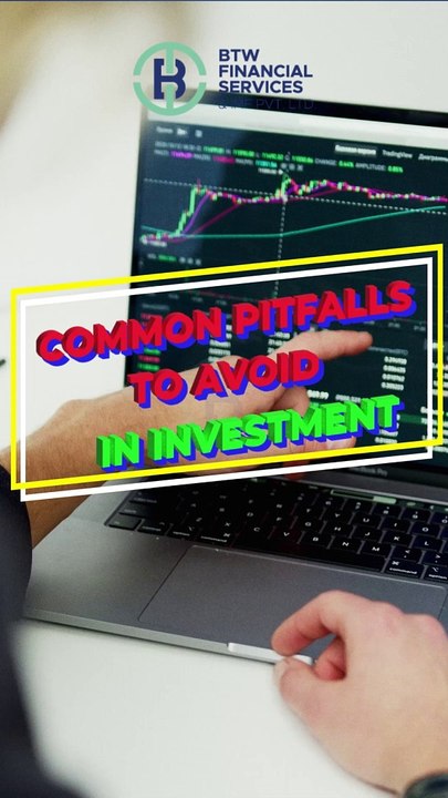 Changes Common Pitfalls to avoid in investment